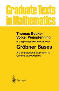 Book Cover for Gröbner Bases by Thomas Becker, Volker Weispfenning