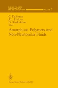 Book Cover for Amorphous Polymers and Non-Newtonian Fluids by Constantine Dafermos, JL Ericksen, David Kinderlehrer