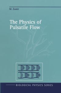Book Cover for The Physics of Pulsatile Flow by M Zamir
