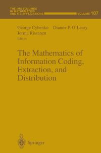 Book Cover for The Mathematics of Information Coding, Extraction and Distribution by George Cybenko, Dianne P OLeary, Jorma Rissanen