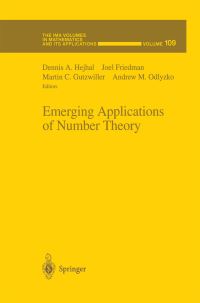 Book Cover for Emerging Applications of Number Theory by Dennis A Hejhal, Joel Friedman, Martin C Gutzwiller, Andrew M Odlyzko