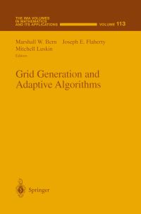 Book Cover for Grid Generation and Adaptive Algorithms by Marshall W Bern, Joseph E Flaherty, Mitchell Luskin