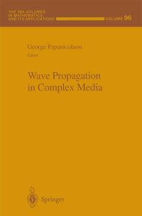 Book Cover for Wave Propagation in Complex Media by George Papanicolaou