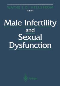 Book Cover for Male Infertility and Sexual Dysfunction by Wayne JG Hellstrom