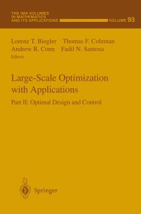 Book Cover for Large-Scale Optimization With Applications by Lorenz T Biegler, Thomas F Coleman, Andrew R Conn, Fadil N Santosa