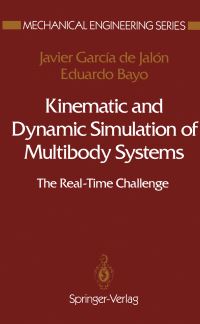 Book Cover for Kinematic and Dynamic Simulation of Multibody Systems by Javier Garcia de Jalon, Eduardo Bayo