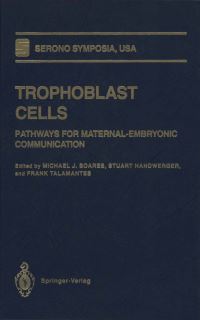 Book Cover for Trophoblast Cells by Michael J Soares, Stuart Handwerger, Frank Talamantes