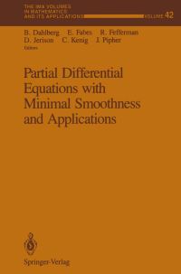 Book Cover for Partial Differential Equations With Minimal Smoothness and Applications by B Dahlberg, Eugene Fabes, R Fefferman, David Jerison, Carlos Kenig, J Pipher
