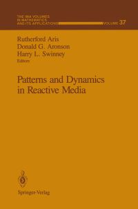 Book Cover for Patterns and Dynamics in Reactive Media by Rutherford Aris, Donald G Aronson, Harry L Swinney