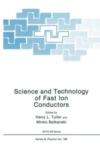 Book Cover for Science and Technology of Fast Ion Conductors by Harry L Tuller, M Balkanski