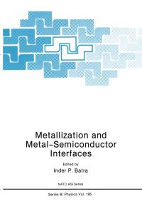 Book Cover for Metallization and Metal-Semiconductor Interfaces by Inder P Batra