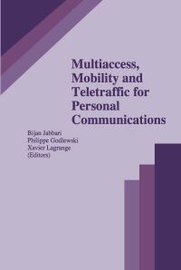 Book Cover for Multiaccess, Mobility and Teletraffic for Personal Communications by Bijan Jabbari, Philippe Godlewski, Xavier Lagrange