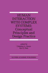 Book Cover for Human Interaction With Complex Systems by Celestine A Ntuen, Eui H Park