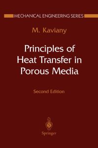 Book Cover for Principles of Heat Transfer in Porous Media by Maasoud Kaviany