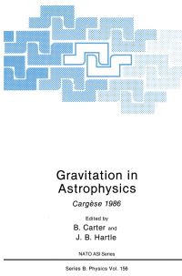 Book Cover for Gravitation in Astrophysics by B Carter, JB Hartle