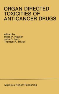 Book Cover for Organ Directed Toxicities of Anticancer Drugs by Miles P Hacker, John S Lazo, Thomas R Tritton