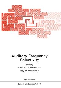 Book Cover for Auditory Frequency Selectivity by Brian Moore