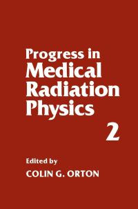 Book Cover for Progress in Medical Radiation Physics by Colin G Orton