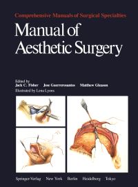 Book Cover for Manual of Aesthetic Surgery by JC Fisher, L Lyons, J Guerrerosantos, M Gleason