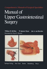 Book Cover for Manual of Upper Gastrointestinal Surgery by William H ReMine, W Spencer Payne, Jon A van Heerden
