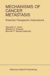 Book Cover for Mechanisms of Cancer Metastasis by Kenneth V Honn, William E Powers, Bonnie F Sloane