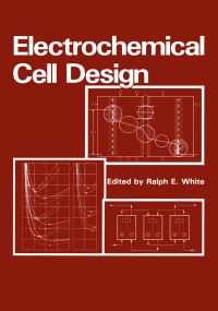 Book Cover for Electrochemical Cell Design by RE White