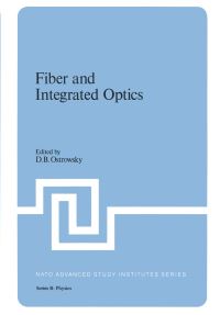 Book Cover for Fiber and Integrated Optics by DB Ostrowsky