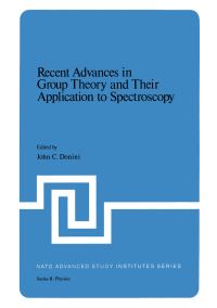 Book Cover for Recent Advances in Group Theory and Their Application to Spectroscopy by John C Donini