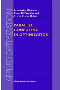 Book Cover for Parallel Computing in Optimization by A Migdalas, Panos M Pardalos, Sverre Storøy
