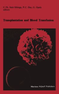 Book Cover for Transplantation and Blood Transfusion by CTh Smit Sibinga, PC Das, G Opelz