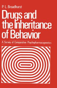 Book Cover for Drugs and the Inheritance of Behavior by P Broadhurst