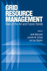 Book Cover for Grid Resource Management by Jarek Nabrzyski, Jennifer M Schopf, Jan Weglarz