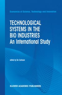 Book Cover for Technological Systems in the Bio Industries by B Carlsson