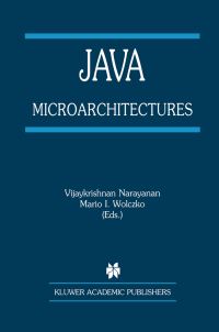 Book Cover for Java Microarchitectures by Vijaykrishnan Narayanan, Mario L Wolczko