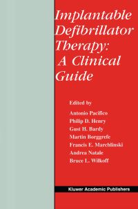 Book Cover for Implantable Defibrillator Therapy by Antonio Pacifico, Philip D Henry, Gust H Bardy, Martin Borggrefe, Francis E Marchlinski, Andrea Natale, Bruce L Wilkoff