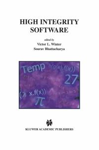 Book Cover for High Integrity Software by Victor L Winter, Sourav Bhattacharya