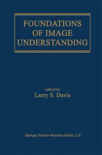 Book Cover for Foundations of Image Understanding by Larry S Davis
