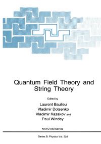 Book Cover for Quantum Field Theory and String Theory by L Baulieu, Vladimir Dotsenko, Vladimir Kazakov, Paul Windey