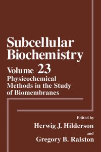 Book Cover for Physicochemical Methods in the Study of Biomembranes by Herwig J Hilderson, Gregory B Ralston