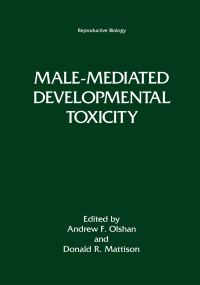 Book Cover for Male-Mediated Developmental Toxicity by Andrew F Olshan, Donald R Mattison