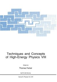 Book Cover for Techniques and Concepts of High-Energy Physics VIII by Thomas Ferbel
