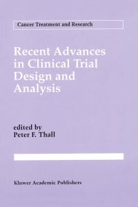 Book Cover for Recent Advances in Clinical Trial Design and Analysis by Peter F Thall