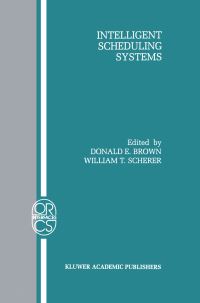 Book Cover for Intelligent Scheduling Systems by Donald E Brown, William T Scherer