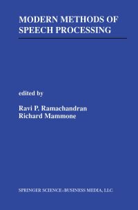 Book Cover for Modern Methods of Speech Processing by Ravi P Ramachandran, Richard Mammone