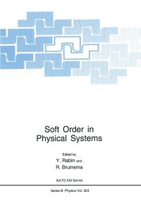 Book Cover for Soft Order in Physical Systems by R Bruinsma, Y Rabin