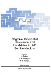 Book Cover for Negative Differential Resistance and Instabilities in 2-D Semiconductors by N Balkan, BK Ridley, AJ Vickers