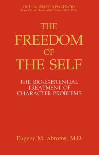 Book Cover for The Freedom of the Self by Eugene M Abroms