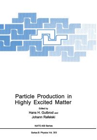 Book Cover for Particle Production in Highly Excited Matter by Hans H Gutbrod, Johann Rafelski