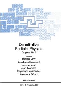 Book Cover for Quantitative Particle Physics by Maurice Lévy, JeanLouis Basdevant, Maurice Jacob, Jean Iliopoulos, Raymond Gastmans, JeanMarc Gérard