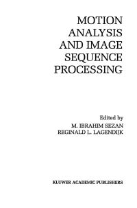 Book Cover for Motion Analysis and Image Sequence Processing by M Ibrahim Sezan, Reginald L Lagendijk
